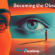 Becoming the Observer: A Message from Tabú